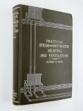 Practical Steam and Hot Water Heating and Ventilation King